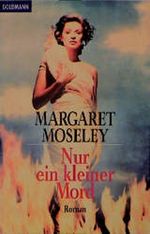 Nur ein kleiner Mord. Cover des Buches Nur ein kleiner Mord. (ISBN: 9783442440382)