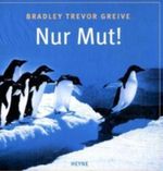 Nur Mut! Cover des Buches Nur Mut! (ISBN: 9783453861466)
