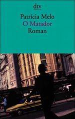 O Matador Cover des Buches O Matador (ISBN: 9783423126526)