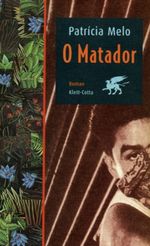 O Matador Cover des Buches O Matador (ISBN: 9783608936865)