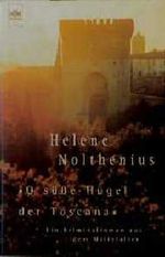O süße Hügel der Toscana Cover des Buches O süße Hügel der Toscana (ISBN: 9783453138186)
