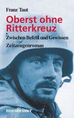 Oberst ohne Ritterkreuz Cover des Buches Oberst ohne Ritterkreuz (ISBN: 9783475533464)