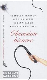 Obsession bizarre Cover des Buches Obsession bizarre (ISBN: 9783203792019)