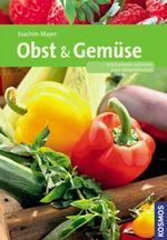 Obst- und Gemüsegarten Cover des Buches Obst- und Gemüsegarten (ISBN: 9783440119099)