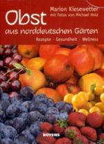 Obst aus norddeutschen Gärten Cover des Buches Obst aus norddeutschen Gärten (ISBN: 9783804212084)