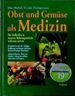 Obst und Gemüse als Medizin Cover des Buches Obst und Gemüse als Medizin (ISBN: 9783517077765)
