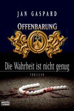 Offenbarung 23 - Die Wahrheit ist nicht genug Cover des Buches Offenbarung 23 - Die Wahrheit ist nicht genug (ISBN: 9783404156139)