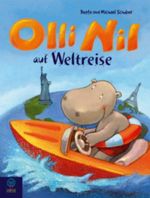 Olli Nil auf Weltreise Cover des Buches Olli Nil auf Weltreise (ISBN: 9783833904745)