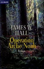 Operation Arche Noah. Cover des Buches Operation Arche Noah. (ISBN: 9783442435579)