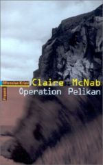 Operation Pelikan Cover des Buches Operation Pelikan (ISBN: 9783881043595)