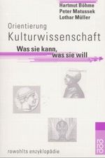 Orientierung Kulturwissenschaft Cover des Buches Orientierung Kulturwissenschaft (ISBN: 9783499556081)