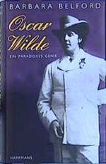 Oscar Wilde. Ein paradoxes Genie Cover des Buches Oscar Wilde. Ein paradoxes Genie (ISBN: 9783251203147)