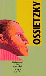 Ossietzky, Ein Lesebuch für unsere Zeit Cover des Buches Ossietzky, Ein Lesebuch für unsere Zeit (ISBN: 9783746645018)