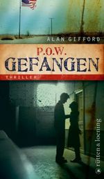P.O.W. - Gefangen Cover des Buches P.O.W. - Gefangen (ISBN: 9783352007682)