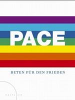 PACE - Beten für den Frieden Cover des Buches PACE - Beten für den Frieden (ISBN: 9783629012364)