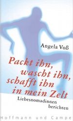 Packt ihn, wascht ihn, schafft ihn in mein Zelt Cover des Buches Packt ihn, wascht ihn, schafft ihn in mein Zelt (ISBN: 9783455093797)
