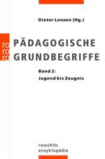 Pädagogische Grundbegriffe Cover des Buches Pädagogische Grundbegriffe (ISBN: 9783499554889)