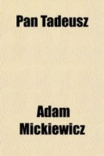 Pan Tadeusz Cover des Buches Pan Tadeusz (ISBN: 9780217851787)