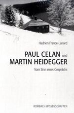 Paul Celan und Martin Heidegger Cover des Buches Paul Celan und Martin Heidegger (ISBN: 9783793094623)