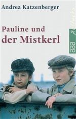 Pauline und der Mistkerl Cover des Buches Pauline und der Mistkerl (ISBN: 9783499211751)