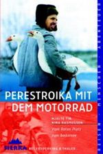 Perestroika mit dem Motorrad Cover des Buches Perestroika mit dem Motorrad (ISBN: 9783894050542)