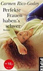 Perfekte Frauen haben's schwer Cover des Buches Perfekte Frauen haben's schwer (ISBN: 9783492260152)