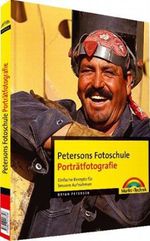 Petersons Fotoschule Porträtfotografie Cover des Buches Petersons Fotoschule Porträtfotografie (ISBN: 9783827247346)