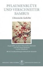 Pflaumenblüte und verschneiter Bambus Cover des Buches Pflaumenblüte und verschneiter Bambus (ISBN: 9783717513261)