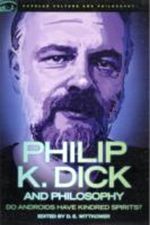 Philip K. Dick and Philosophy Cover des Buches Philip K. Dick and Philosophy (ISBN: 9780812697346)