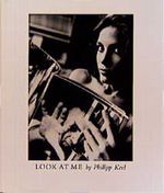 Philipp Keel, Look At Me Cover des Buches Philipp Keel, Look At Me (ISBN: 9783908161134)
