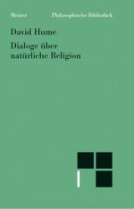 Philosophische Bibliothek, Bd.36, Dialoge über natürliche Religion Cover des Buches Philosophische Bibliothek, Bd.36, Dialoge über natürliche Religion (ISBN: 9783787311576)