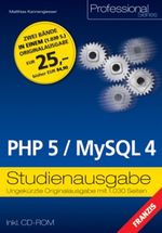 PHP 5 / MySQL 4, Studienausgabe, m. CD-ROM Cover des Buches PHP 5 / MySQL 4, Studienausgabe, m. CD-ROM (ISBN: 9783772370052)