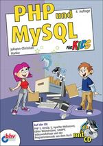 PHP und MySQL für Kids Cover des Buches PHP und MySQL für Kids (ISBN: 9783826686375)