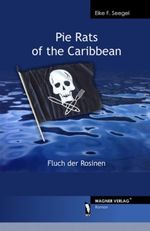 Pie Rats of the Caribbean Cover des Buches Pie Rats of the Caribbean (ISBN: 9783866832541)