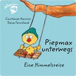 Piepmax unterwegs Cover des Buches Piepmax unterwegs (ISBN: 9783000302671)