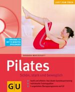 Pilates. Schön, stark und beweglich (mit CD) Cover des Buches Pilates. Schön, stark und beweglich (mit CD) (ISBN: 9783774277298)