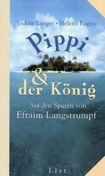 Pippi & der König Cover des Buches Pippi & der König (ISBN: 9783471780978)