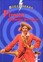 Piraten, Schrecken der Meere Cover des Buches Piraten, Schrecken der Meere (ISBN: 9783785537961)