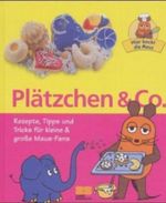 Plätzchen & Co. Cover des Buches Plätzchen & Co. (ISBN: 9783898830119)