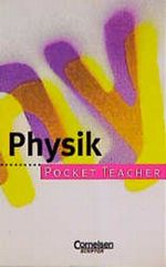 Pocket Teacher - Sekundarstufe I / Physik Cover des Buches Pocket Teacher - Sekundarstufe I / Physik (ISBN: 9783589209798)