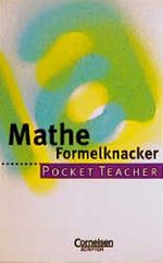 Pocket Teacher, Sekundarstufe I, Mathe Formelknacker Cover des Buches Pocket Teacher, Sekundarstufe I, Mathe Formelknacker (ISBN: 9783589212194)