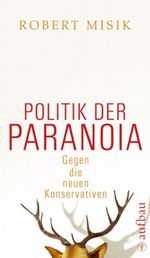 Politik der Paranoia Cover des Buches Politik der Paranoia (ISBN: 9783351026783)