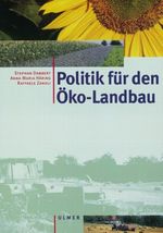Politik für den Öko-Landbau Cover des Buches Politik für den Öko-Landbau (ISBN: 9783800139316)