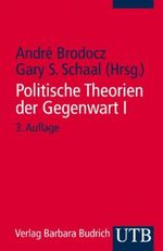 Politische Theorien der Gegenwart. Eine Einführung / Politische Theorien der Gegenwart I. Cover des Buches Politische Theorien der Gegenwart. Eine Einführung / Politische Theorien der Gegenwart I. (ISBN: 9783825222185)