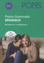 PONS Im Griff Praxis-Grammatik Spanisch Cover des Buches PONS Im Griff Praxis-Grammatik Spanisch (ISBN: 9783125611726)