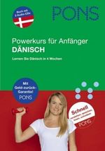 PONS Powerkurs für Anfänger Dänisch, 1 Audio-CD m. Lehrbuch Cover des Buches PONS Powerkurs für Anfänger Dänisch, 1 Audio-CD m. Lehrbuch (ISBN: 9783125611924)