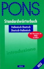 PONS Standardwörterbuch, Italienisch (PONS-Wörterbücher) Cover des Buches PONS Standardwörterbuch, Italienisch (PONS-Wörterbücher) (ISBN: 9783125173064)