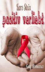 positiv verliebt (German Edition) Cover des Buches positiv verliebt (German Edition) (ISBN: 9781494347611)