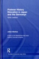Postwar History Education in Japan and the Germanys Cover des Buches Postwar History Education in Japan and the Germanys (ISBN: 9780415667234)