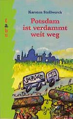 Potsdam ist verdammt weit weg Cover des Buches Potsdam ist verdammt weit weg (ISBN: 9783896921499)